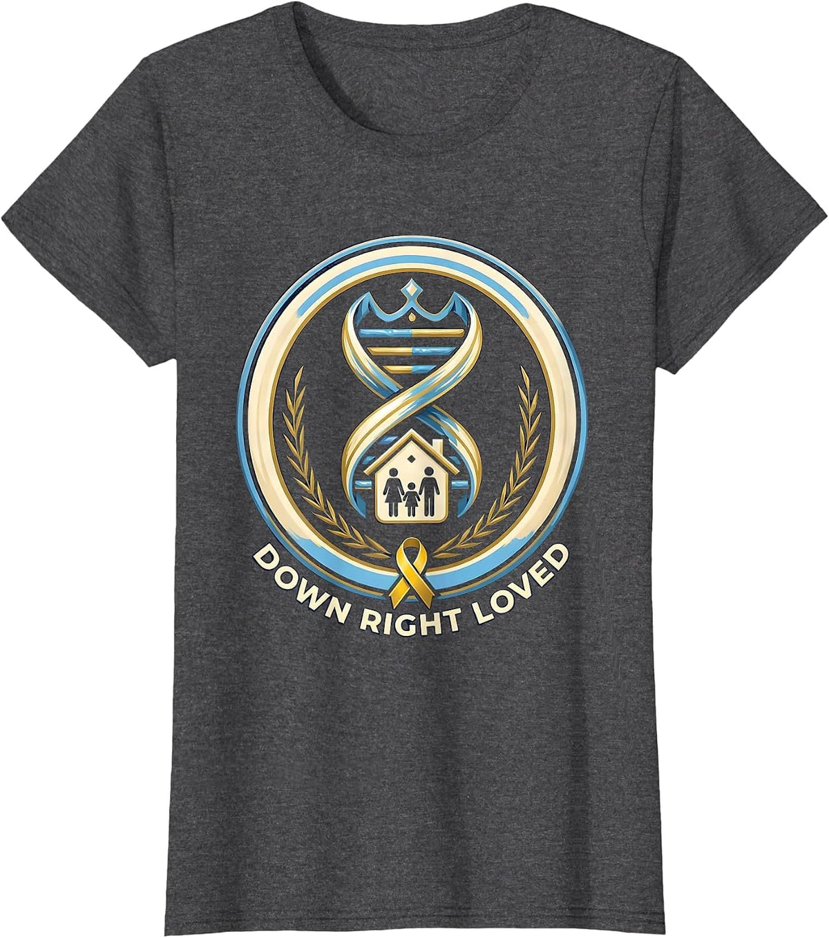 Women's Down Right Loved Inspirational Down Syndrome Awareness T-Shirt - Dark Heather Grey