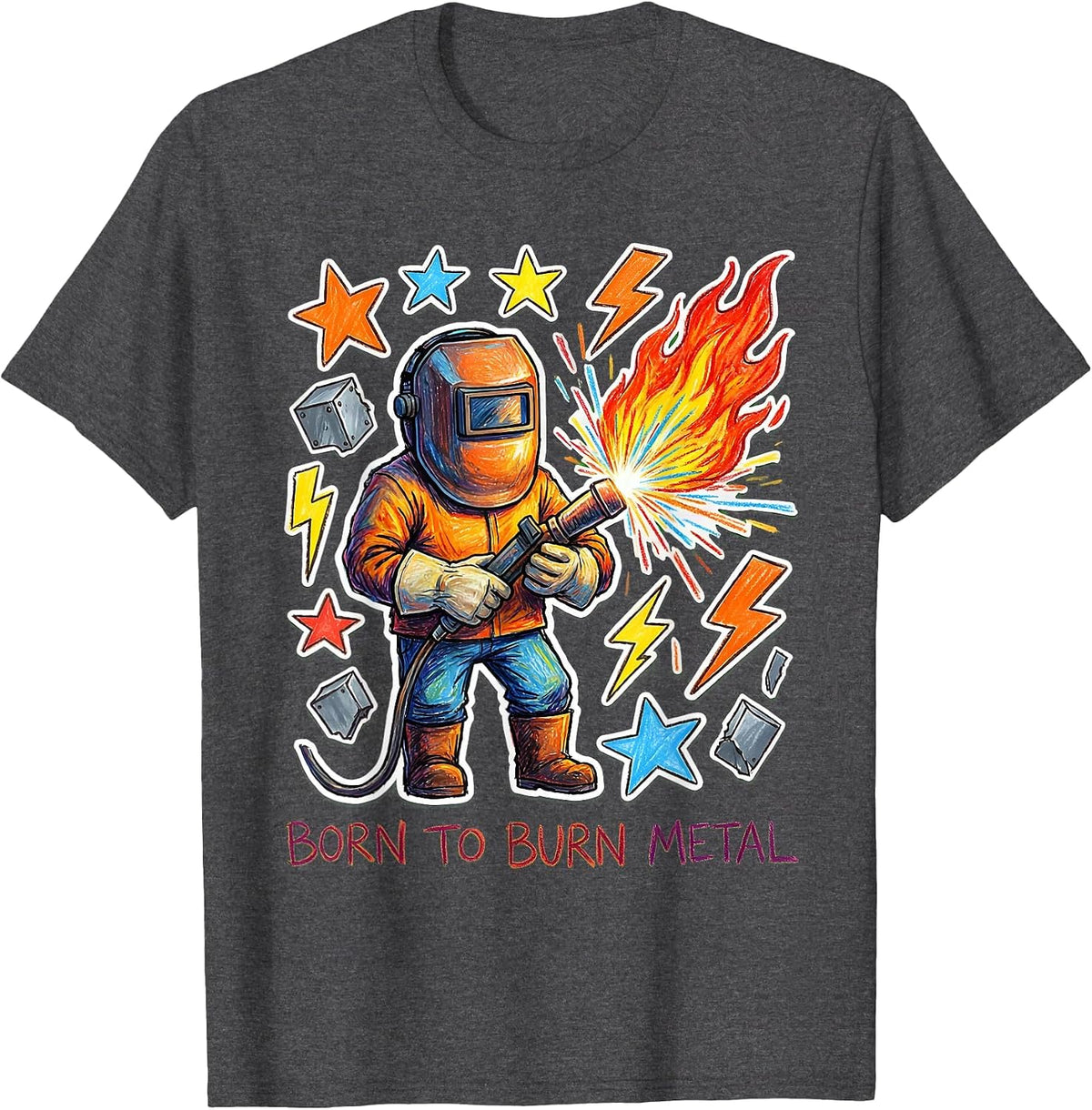 Born to Burn Metal Welder Graphic Design T-Shirt - Dark Heather Grey