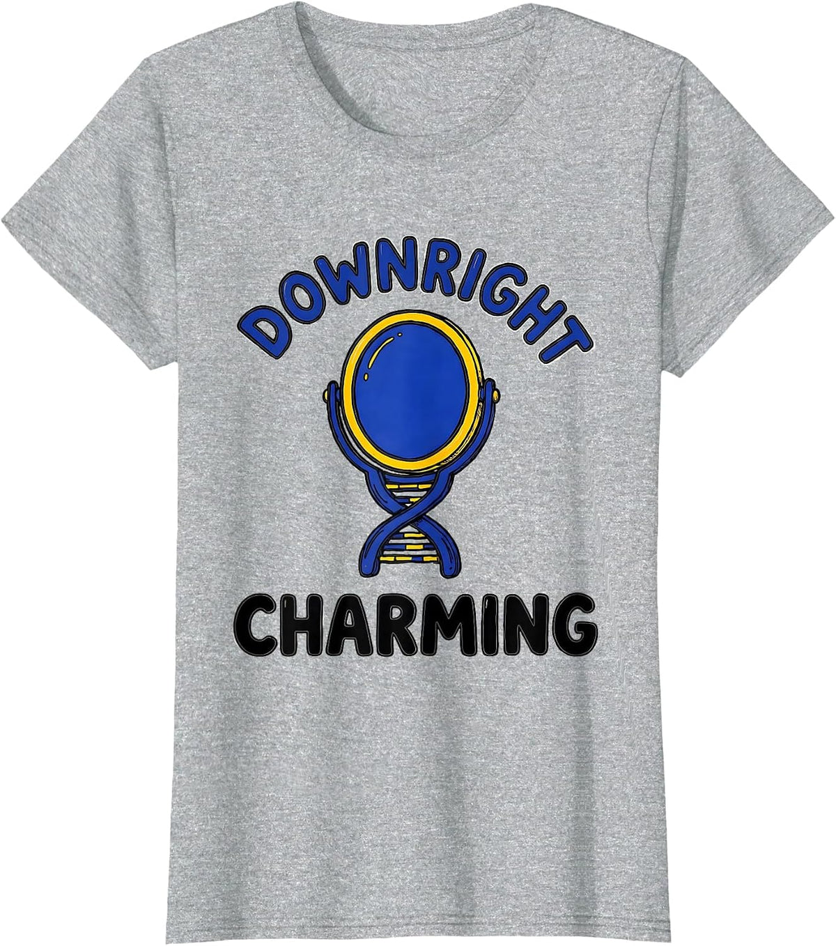 Women's Downright Charming Sentimental Down Syndrome Awareness T-Shirt - Heather Grey