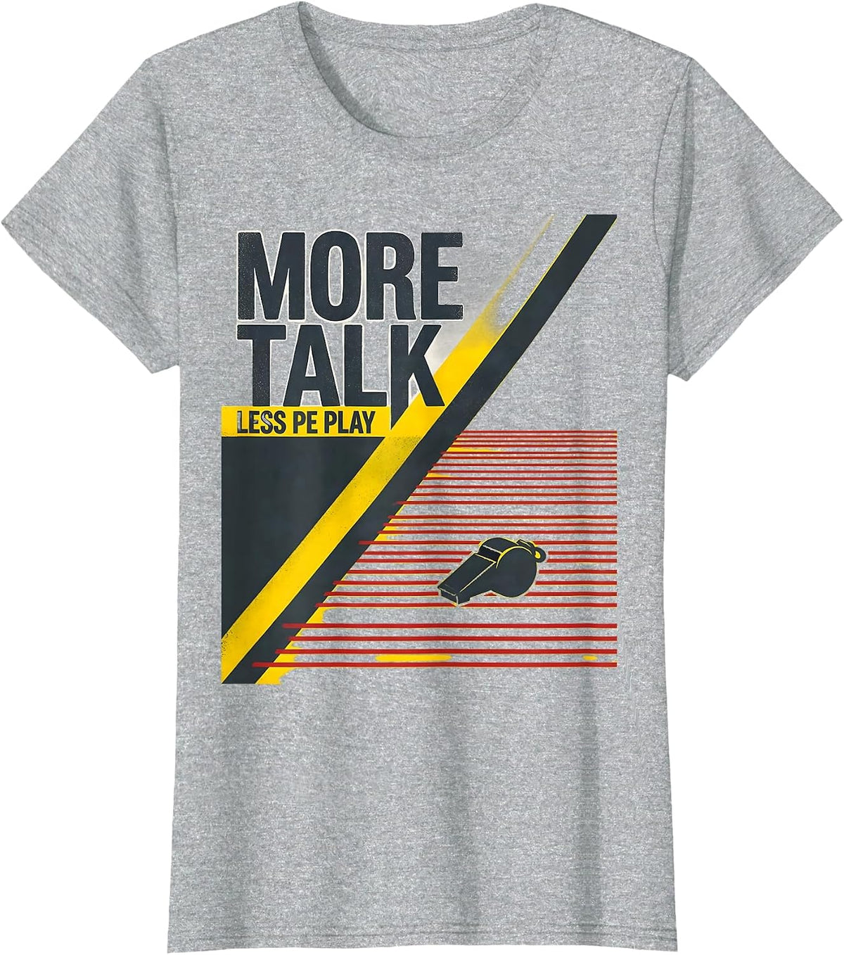 Women's More Talk, Less PE Play Stencil Graphic PE Teacher Back T-Shirt - Heather Grey