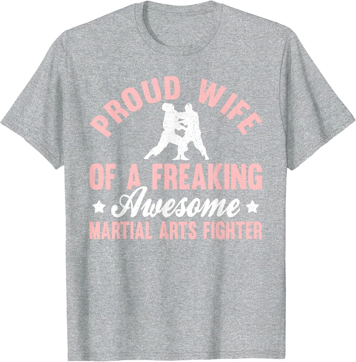 Martial Arts Fighter Taekwondo Jujitsu Karate Wife T-Shirt - Heather Grey