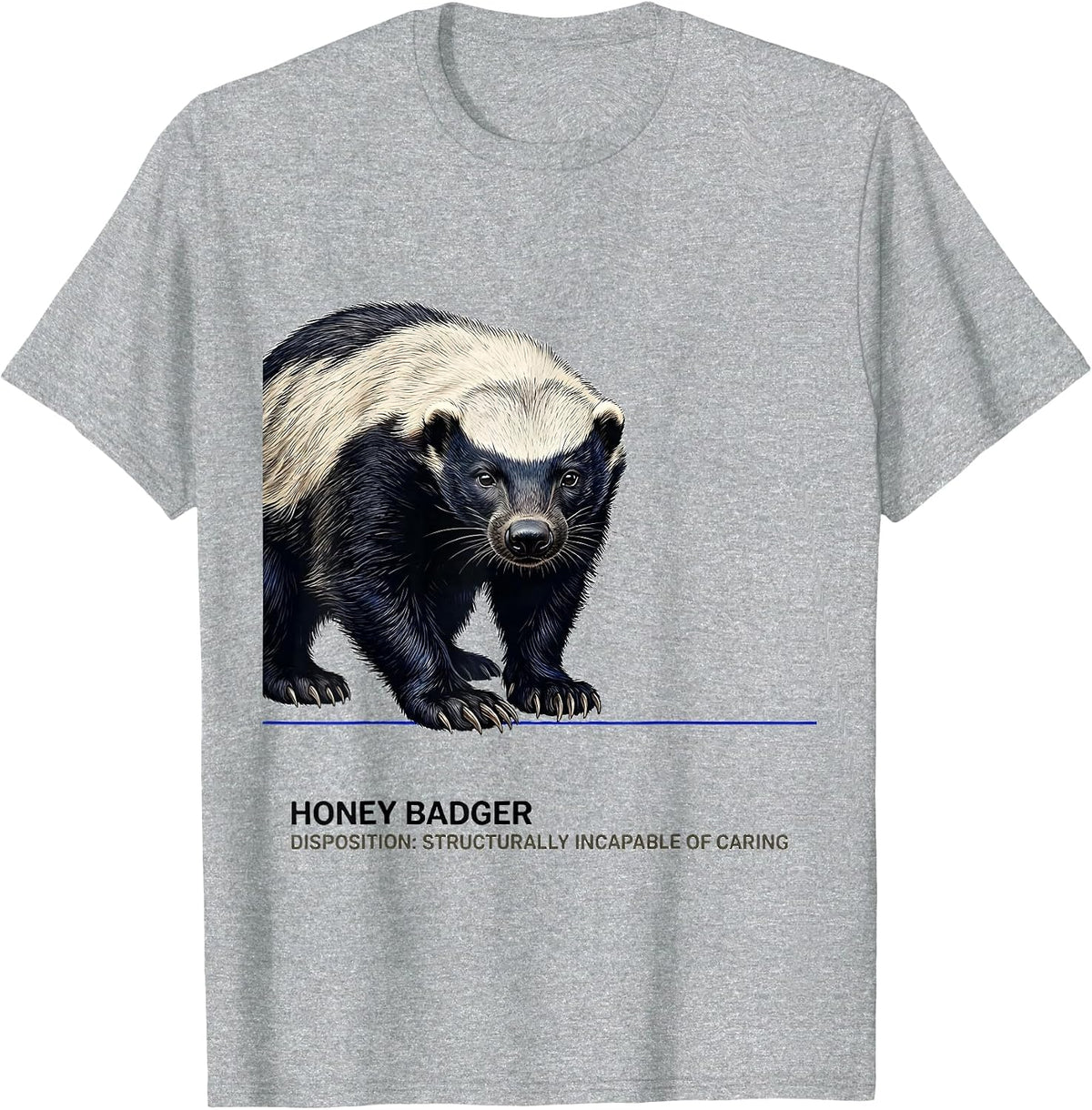 Men's Honey Badger — Disposition: Structurally Incapable Of Caring T-Shirt - Heather Grey