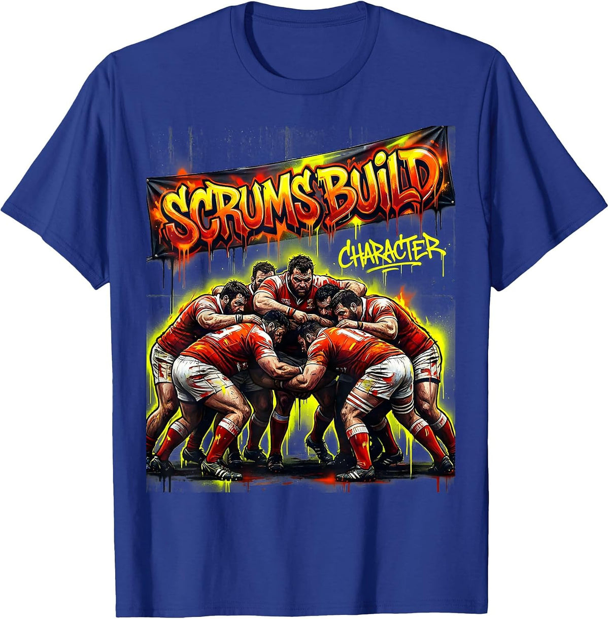 Scrums Build Character Rugby Graphic Design T-Shirt - Royal Blue