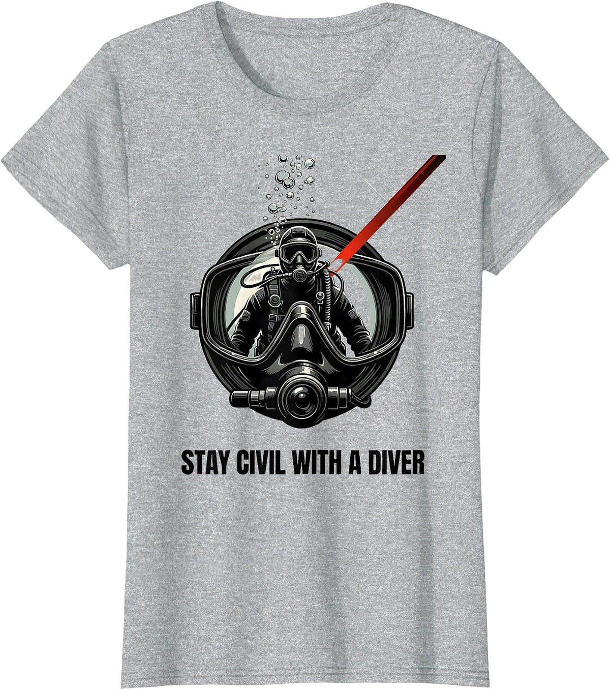 Women's Stay Civil With A Diver Funny Scuba Diving Diver Gift T-Shirt - Heather Grey