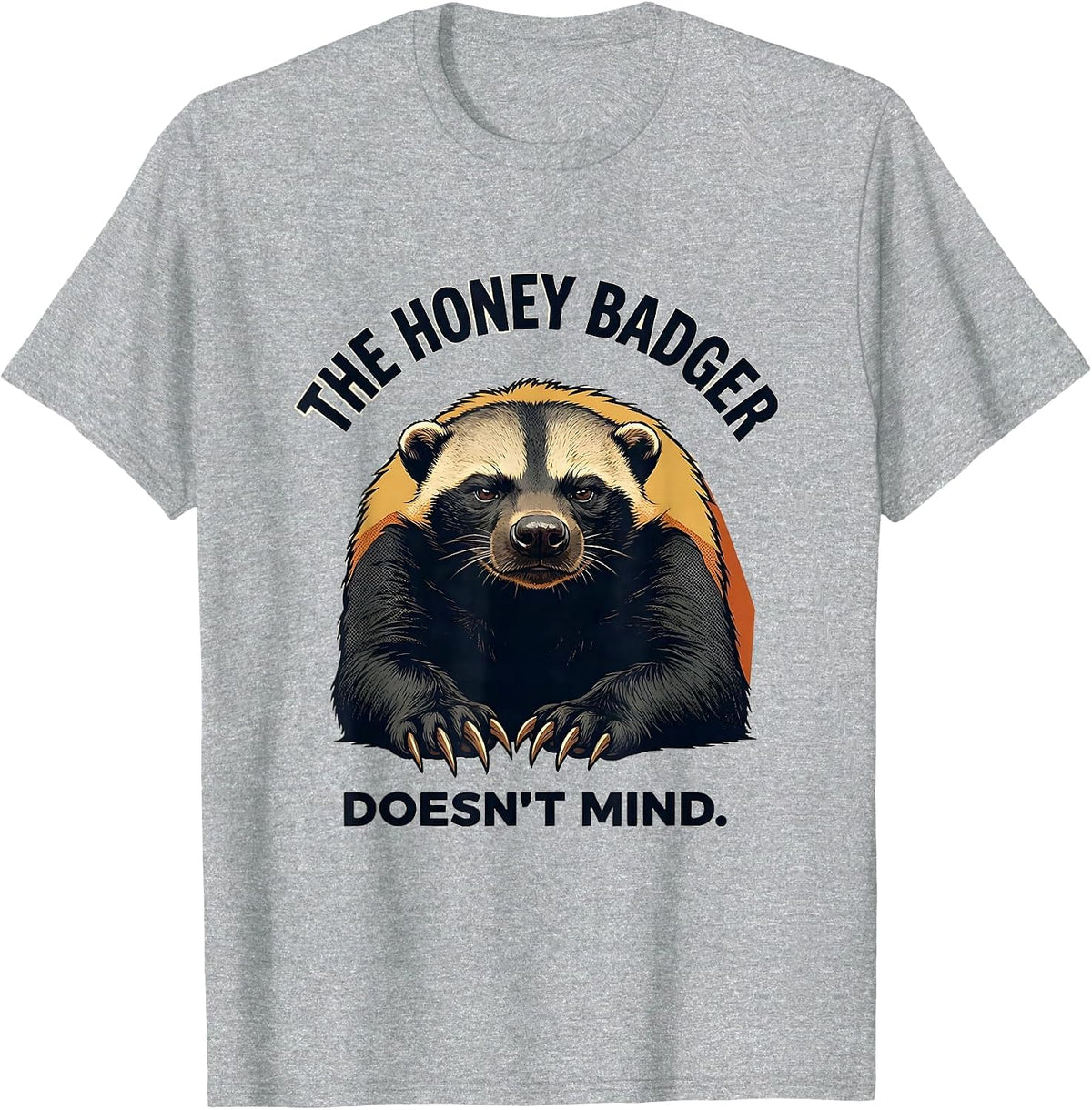 Men's The Honey Badger Doesn't Mind Funny Animal Lover Humor T-Shirt - Heather Grey