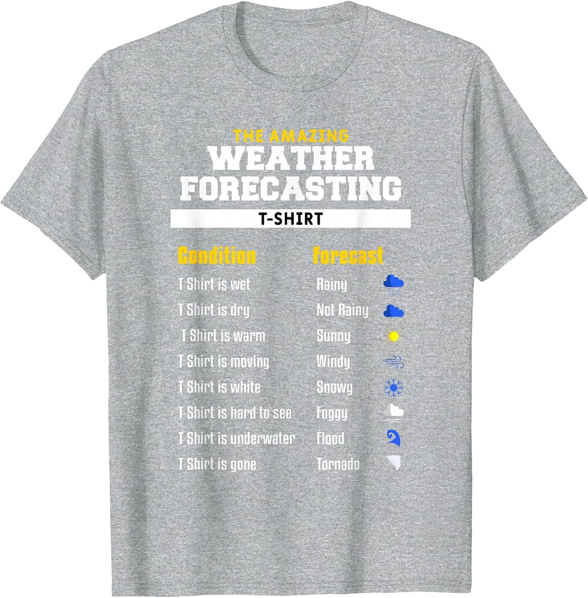 The Amazing Funny Meteorology Meteorologist Weather Forecast T-Shirt - Heather Grey