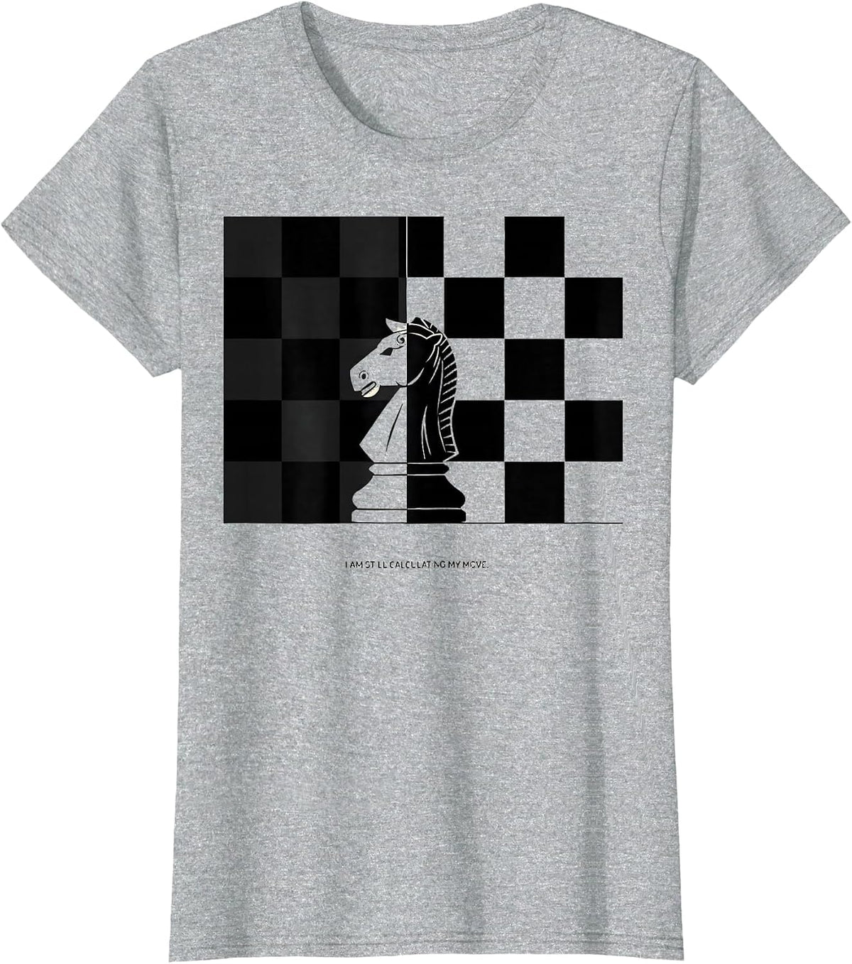 Women's I Am Still Calculating My Move Funny Chess Player Chess Club T-Shirt - Heather Grey