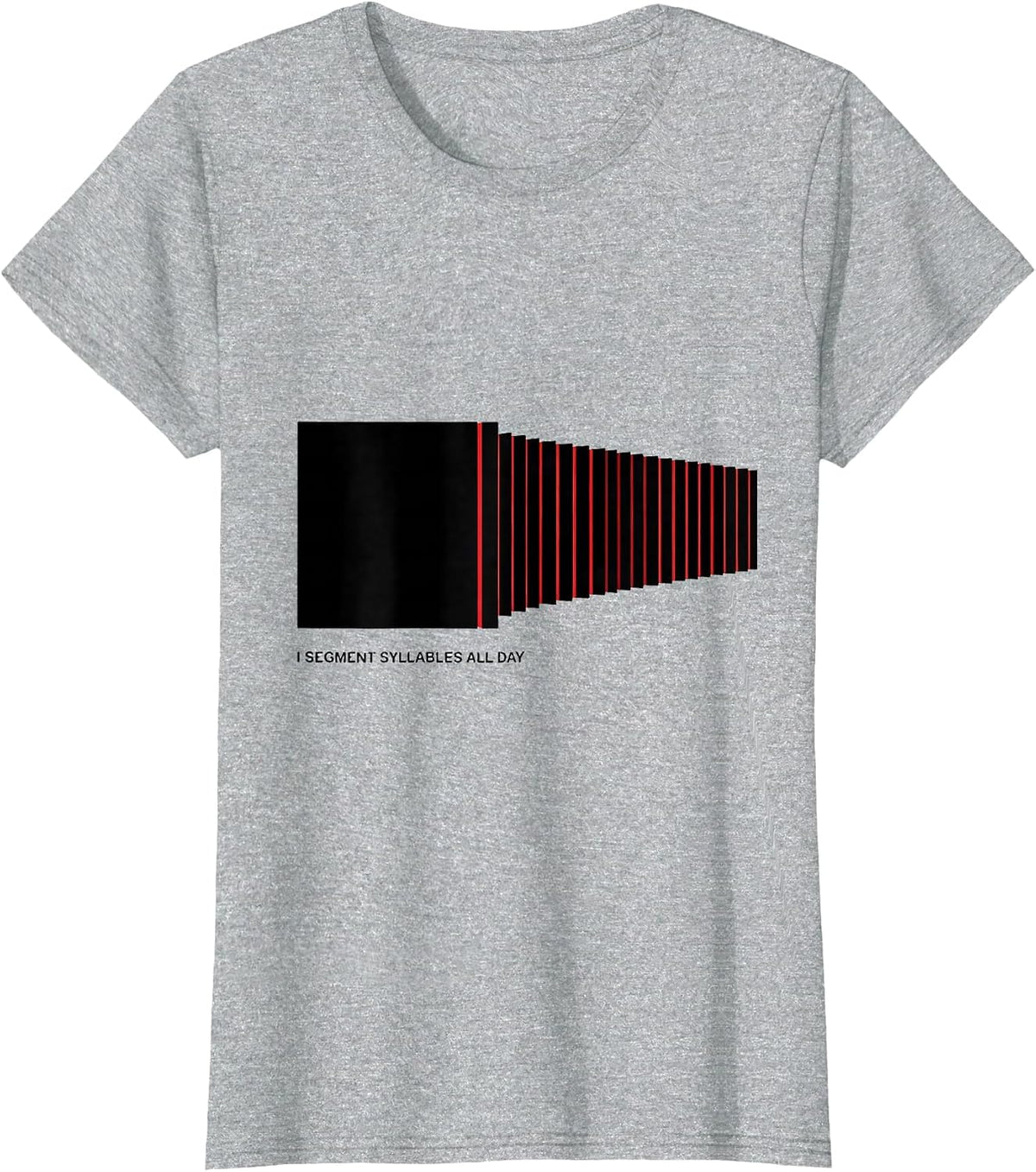 Women's I Segment Syllables All Day Geometric Reading Teacher Humor T-Shirt - Heather Grey