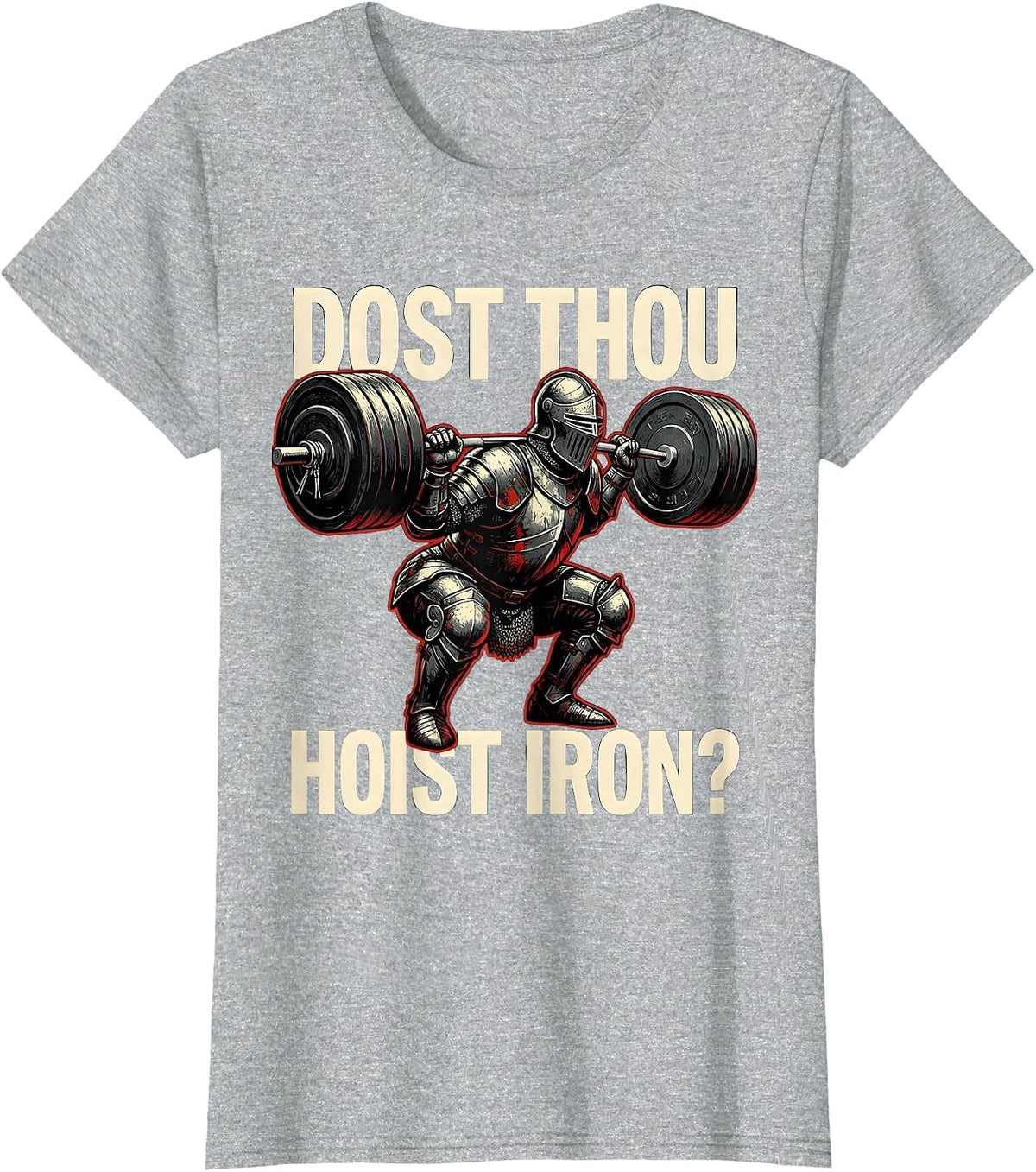 Dost Thou Hoist Iron Funny Medieval Gym Meme Weightlifting T-Shirt - Heather Grey