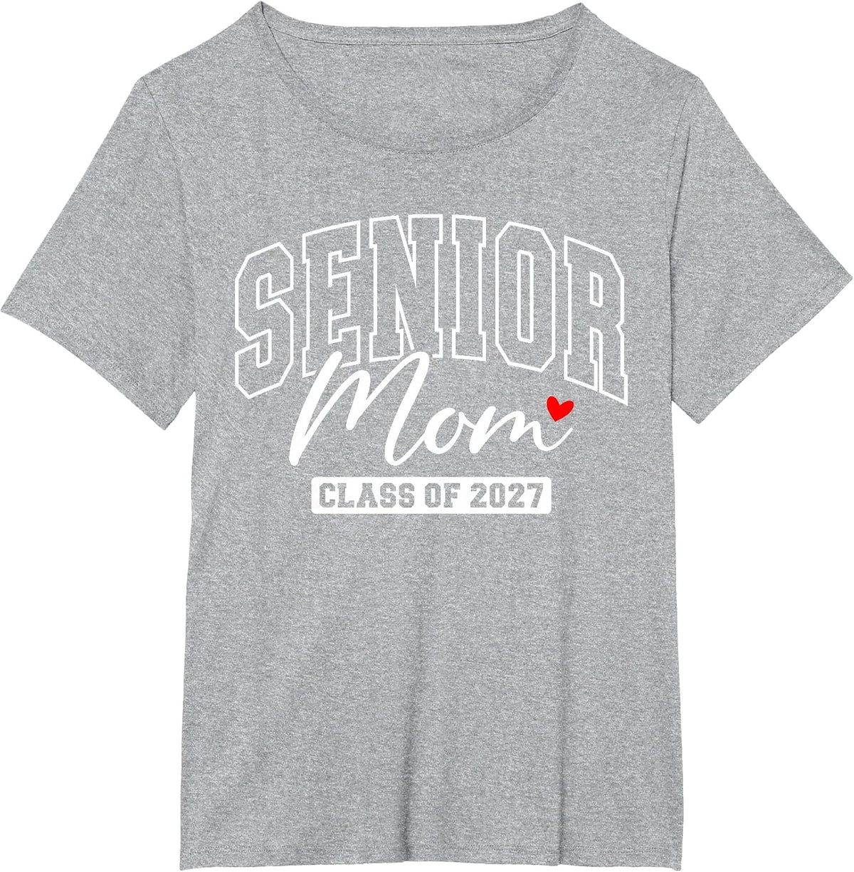 Senior Mom Class of 2027 Mama Proud Mom of A 2027 Graduate T-Shirt - Heather Grey