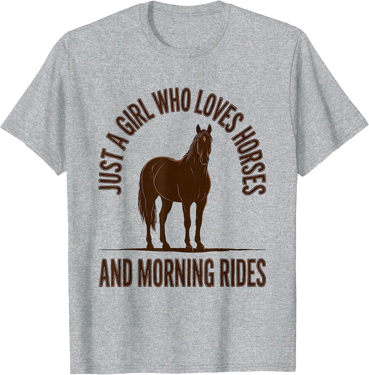 Men's Just A Girl Who Loves Horses And Morning Rides Equestrian T-Shirt - Heather Grey