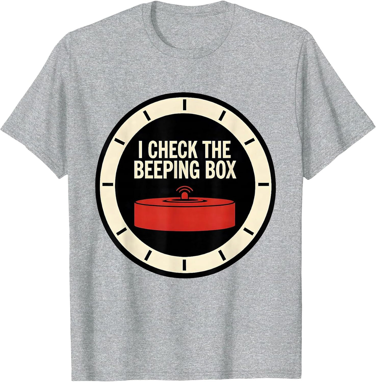Men's I Check The Beeping Box Funny Firefighter Occupational Humor T-Shirt - Heather Grey
