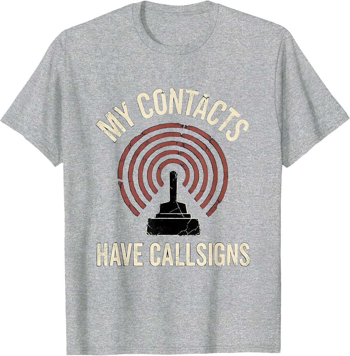 Men's My Contacts Have Callsigns Distressed Ham Radio Operator T-Shirt - Heather Grey