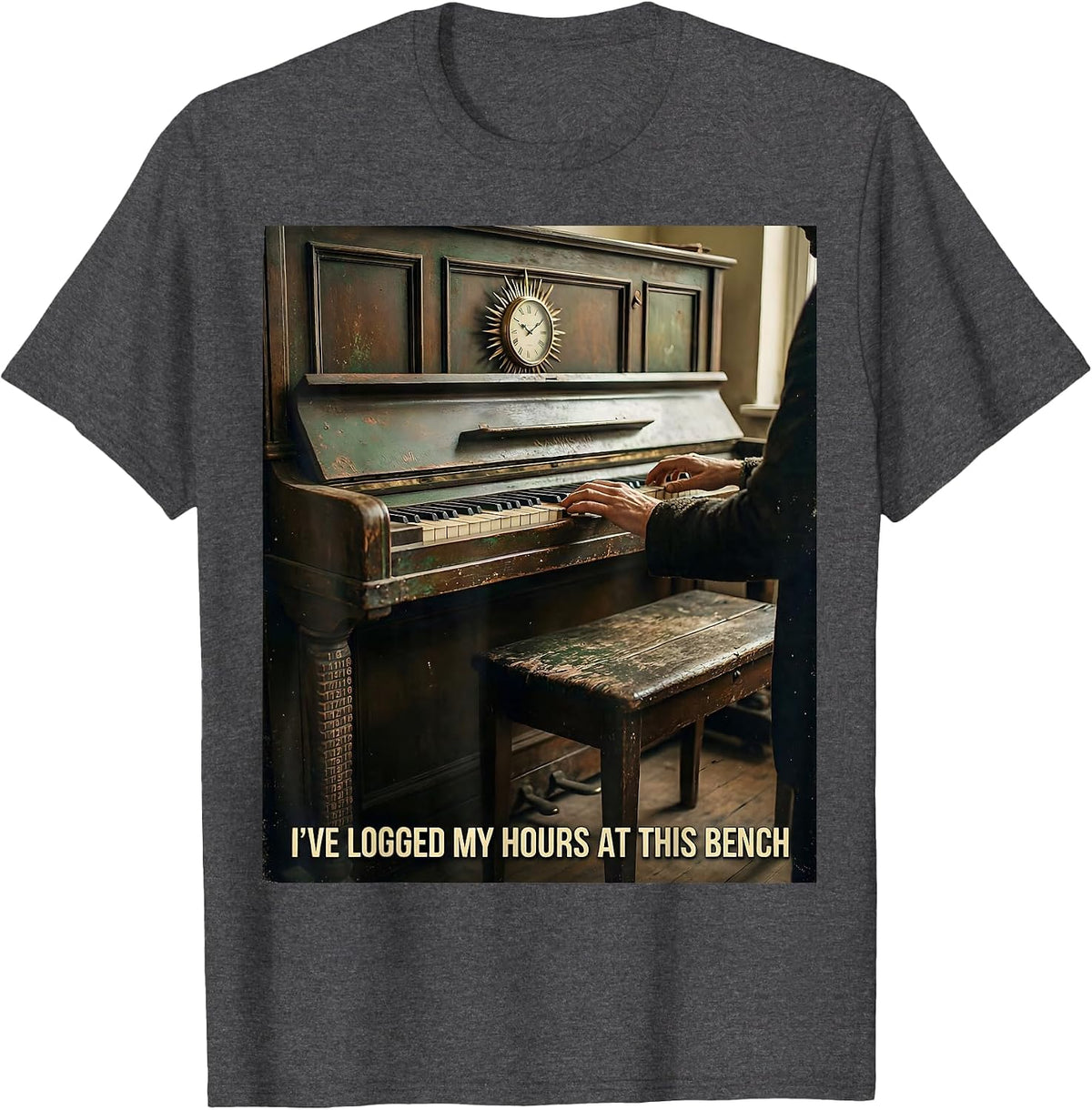 I've Logged My Hours At This Bench Vintage Pianist Humor T-Shirt - Dark Heather Grey