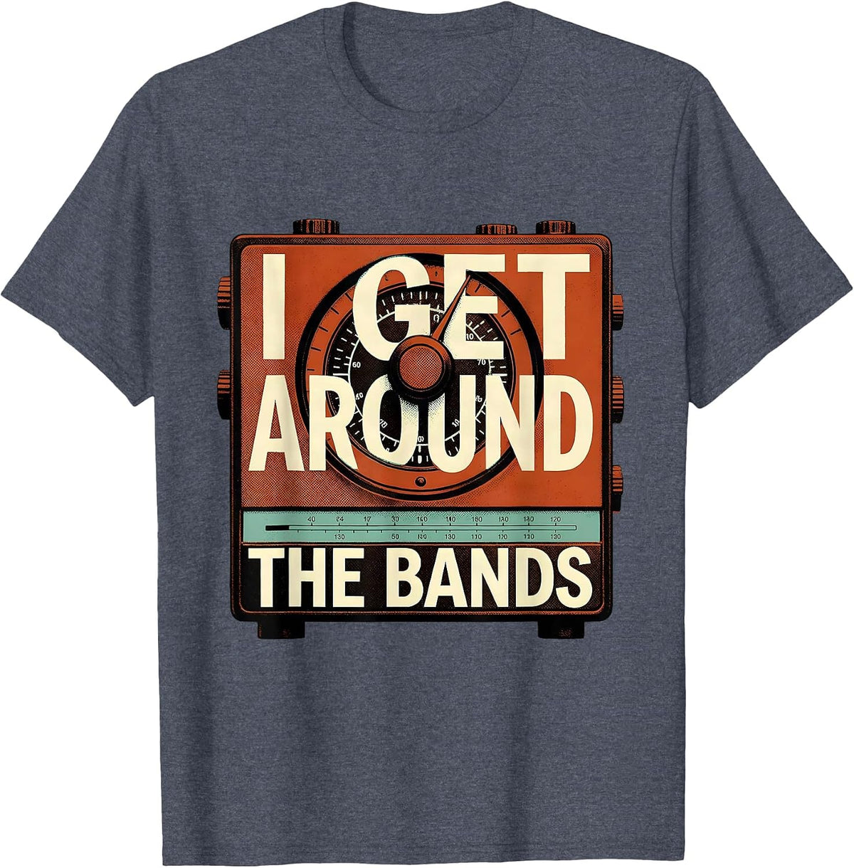 Men's I Get Around The Bands Funny Ham Radio Operator Hobby Humor T-Shirt - Heather Blue