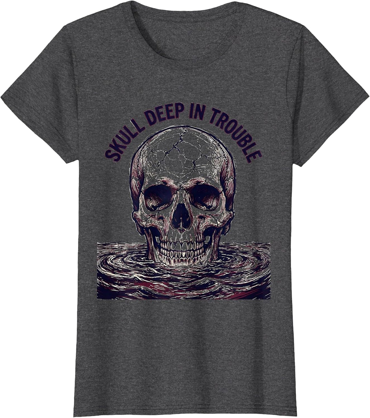 Women's Skull Deep In Trouble Bold Graphic Design T-Shirt - Dark Heather Grey