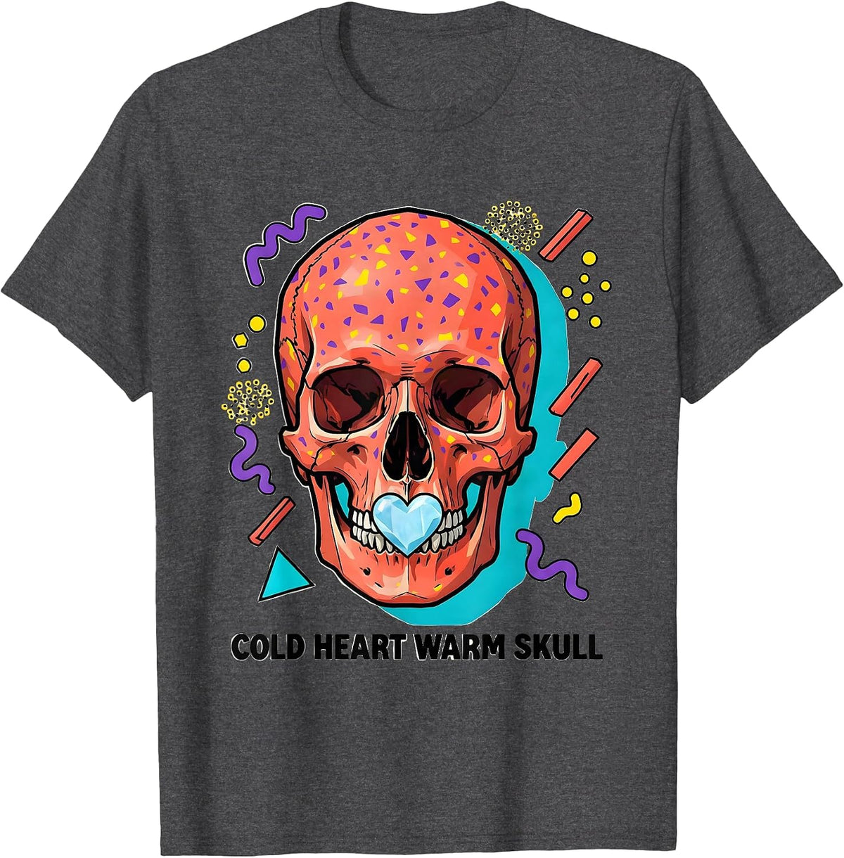Cold Heart Warm Skull Graphic Design T-Shirt - Dark Heather Grey