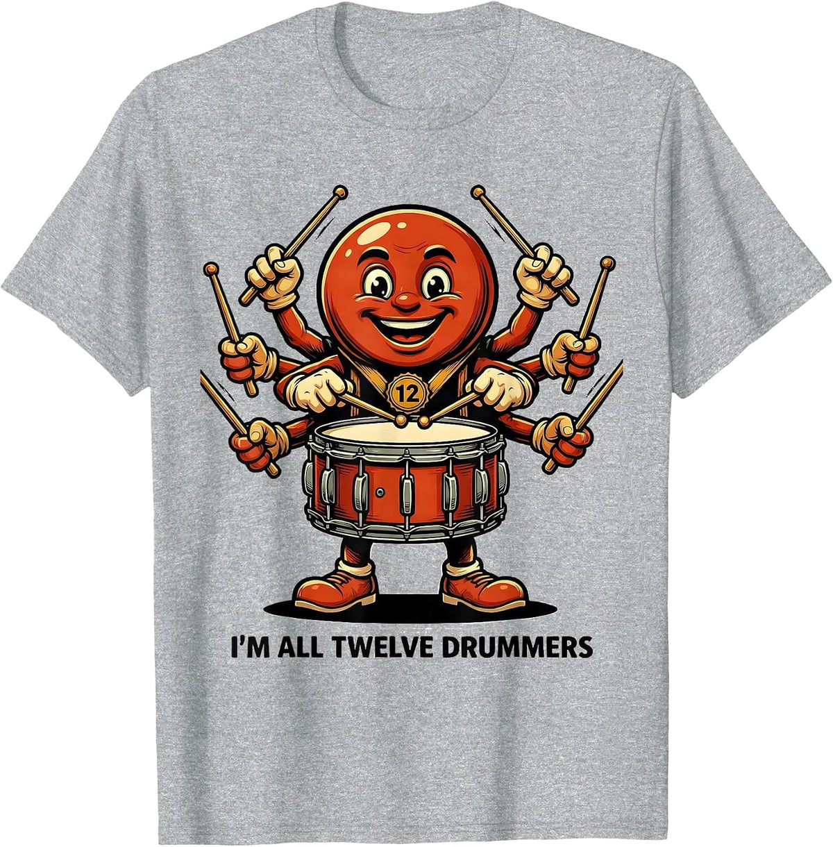 Men's I'm All Twelve Drummers Retro Advertising Mascot Christmas T-Shirt - Heather Grey