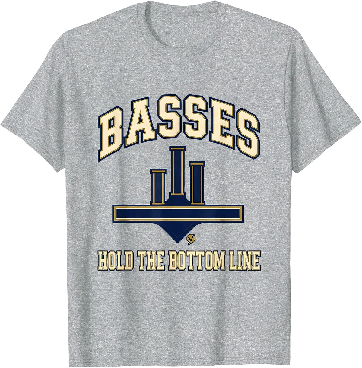 Men's Basses Hold The Bottom Line Sports Choir Singer Humor T-Shirt - Heather Grey