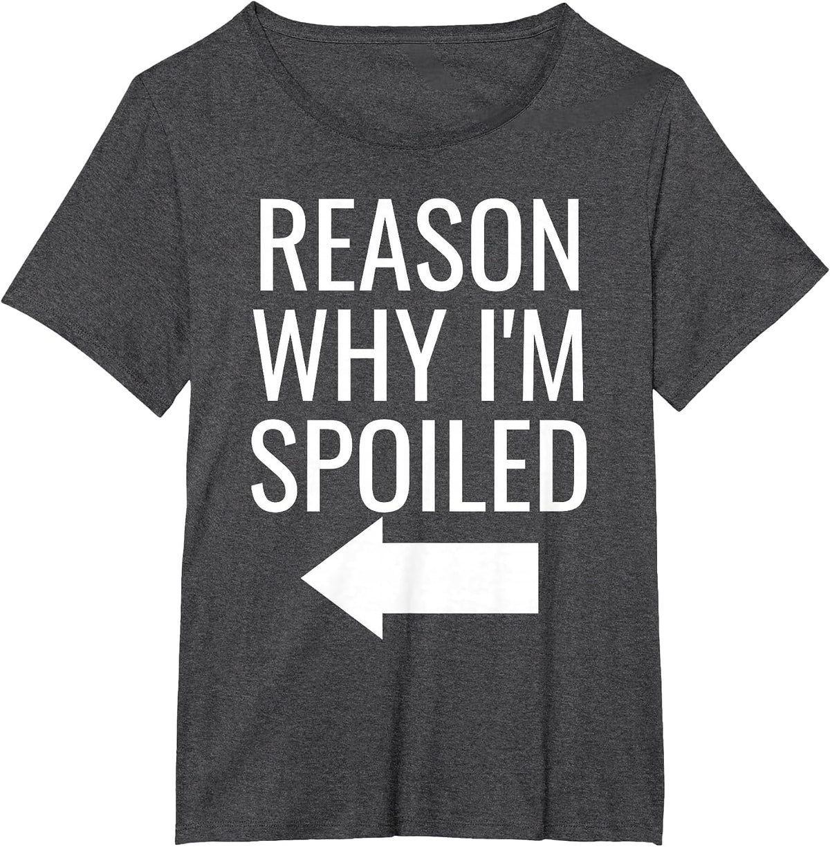 Reason Why I'm Broke Spoiled Funny Matching Couples T-Shirt - Dark Heather Grey