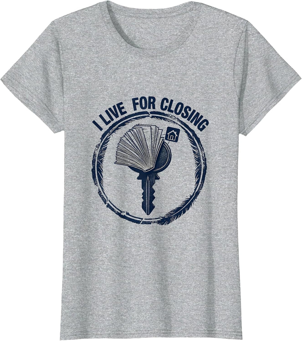 Women's I Live For Closing Funny Realtor Real Estate Agent Mortgage T-Shirt - Heather Grey