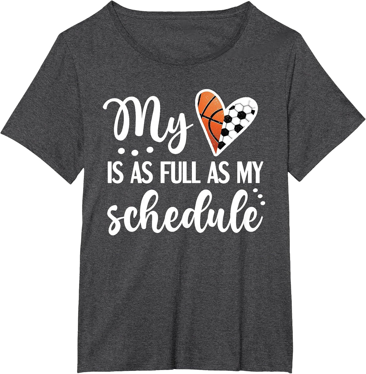 Full Schedule & Heart Proud Basketball Soccer Player Mom T-Shirt - Dark Heather Grey
