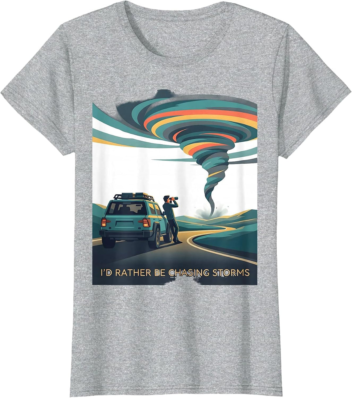 I'd Rather Be Chasing Storms Funny Storm Chaser Meteorology T-Shirt - Heather Grey