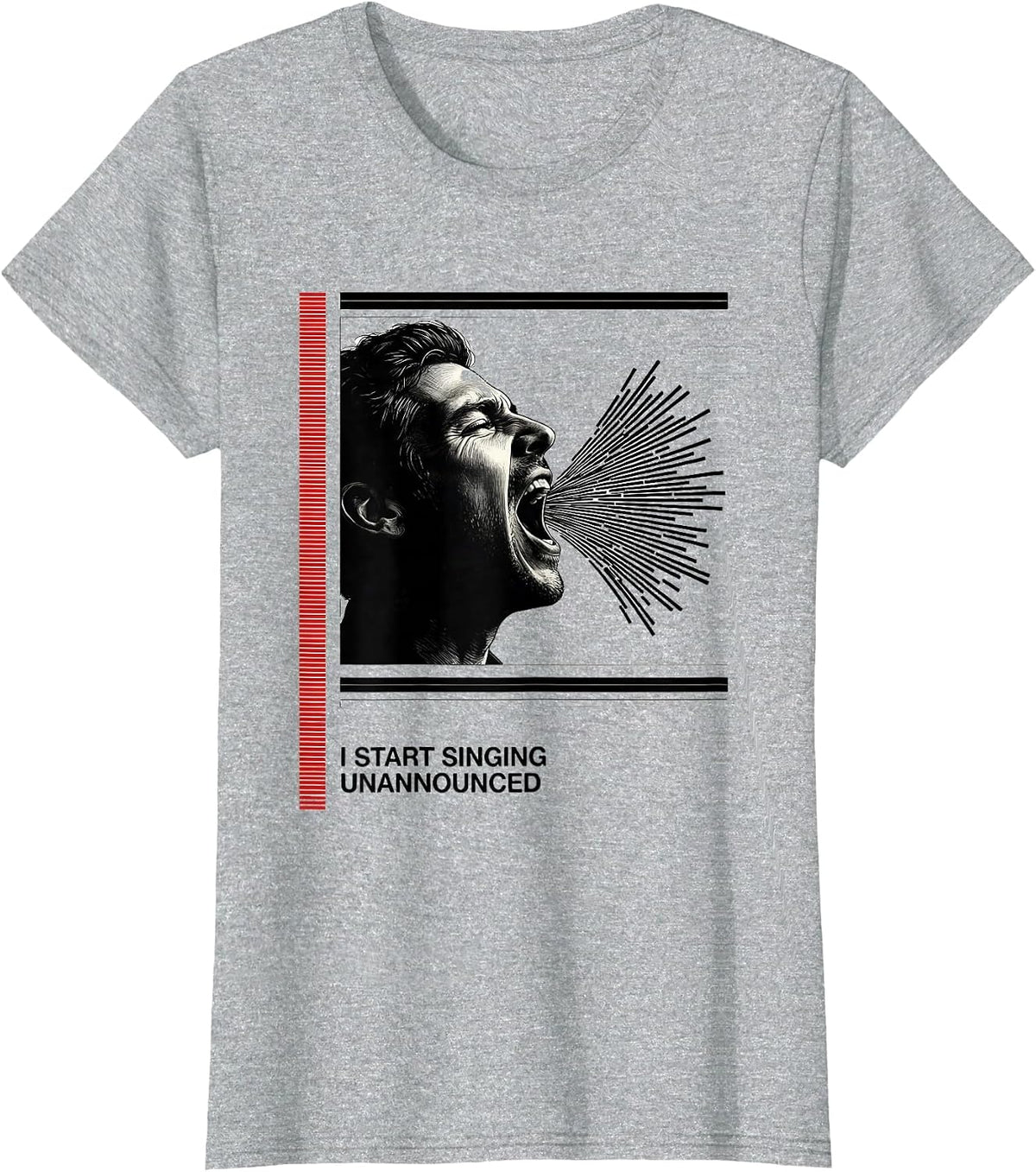 Women's I Start Singing Unannounced Funny Choir Singer Karaoke Gift T-Shirt - Heather Grey