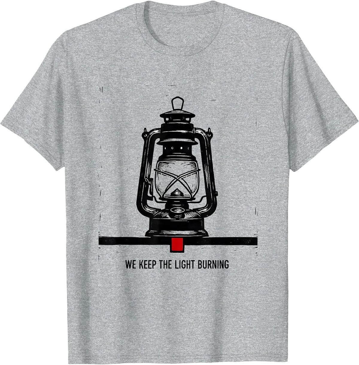 Men's We Keep The Light Burning Firefighter Department Pride T-Shirt - Heather Grey