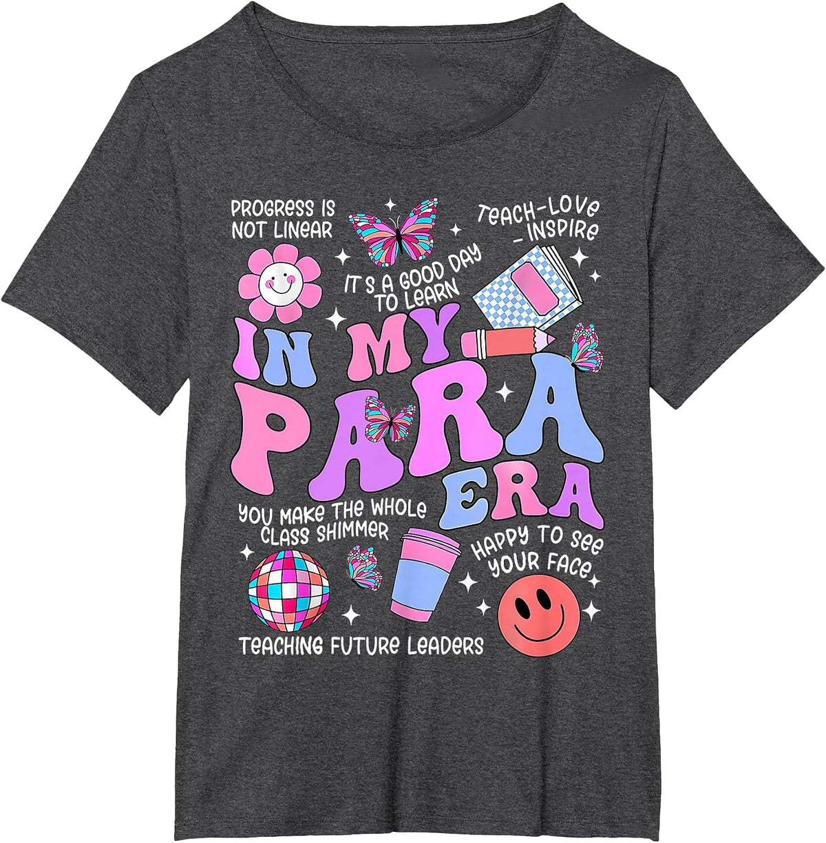 in My para Era: Paraprofessional Paraeductor Going Back to School T-Shirt - Dark Heather Grey