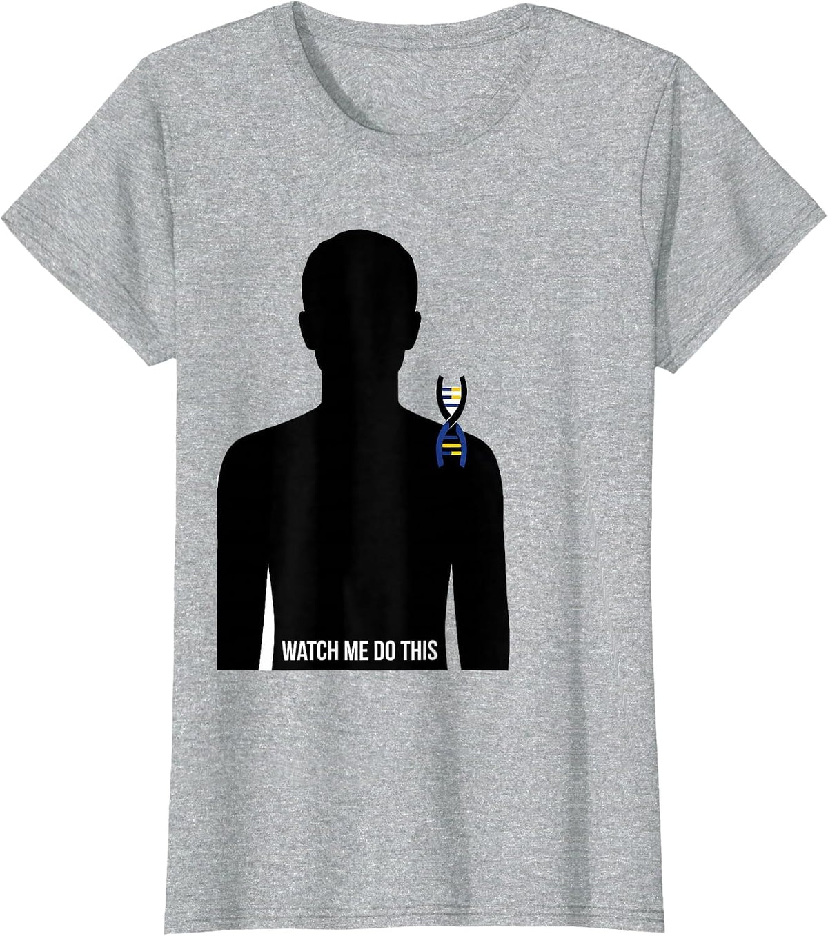 Watch Me Do This Uplifting Down Syndrome Awareness Pride T-Shirt - Heather Grey