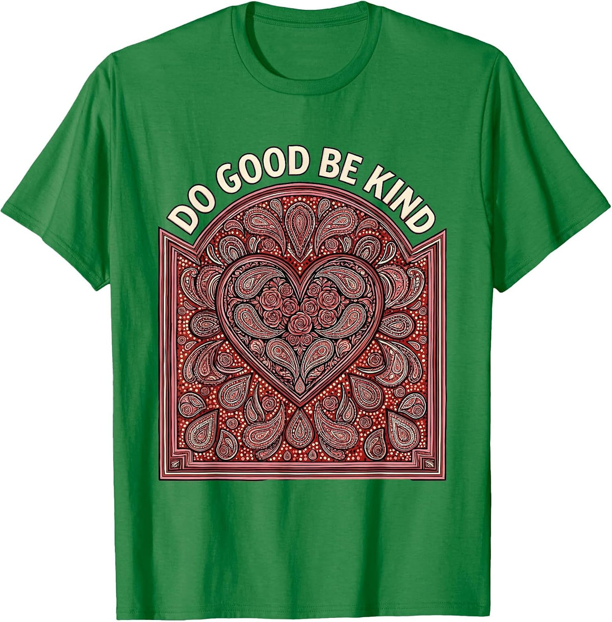Men's Do Good Be Kind Positive Message Design T-Shirt - Kelly Green