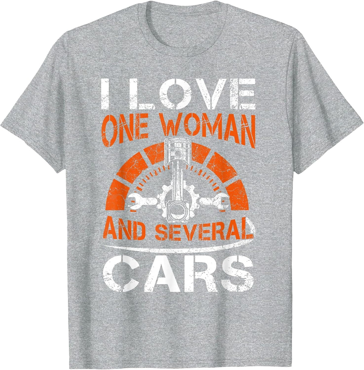 I Love One Woman and Multiple Cars T-Shirt - Heather Grey