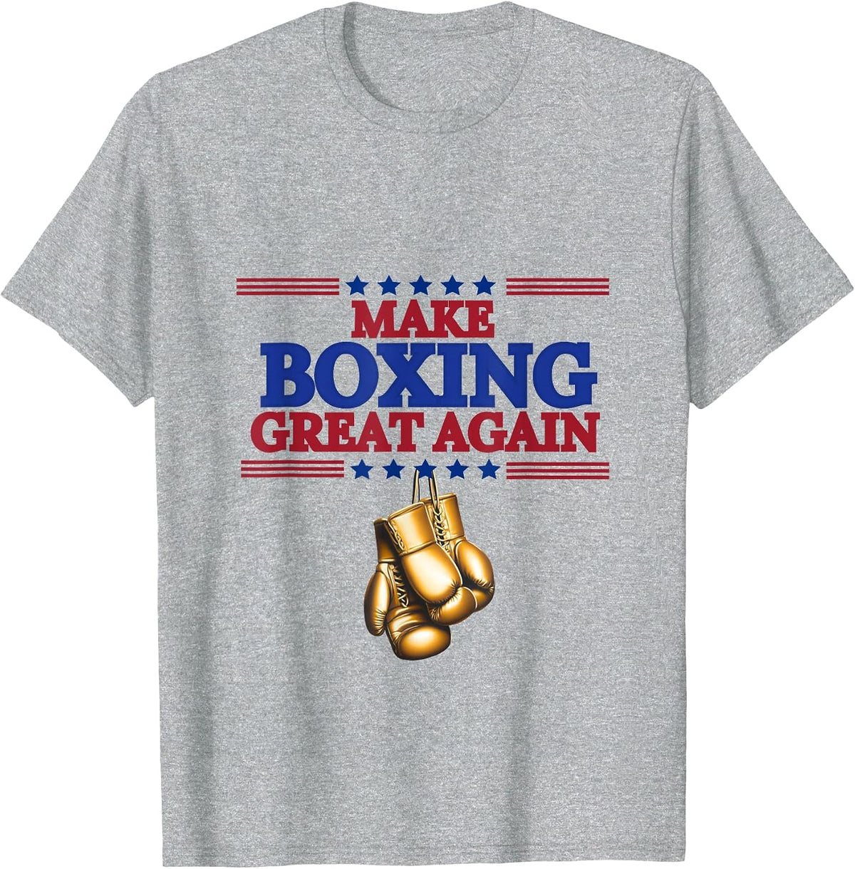 Make Boxing Great Again T-Shirt - Heather Grey