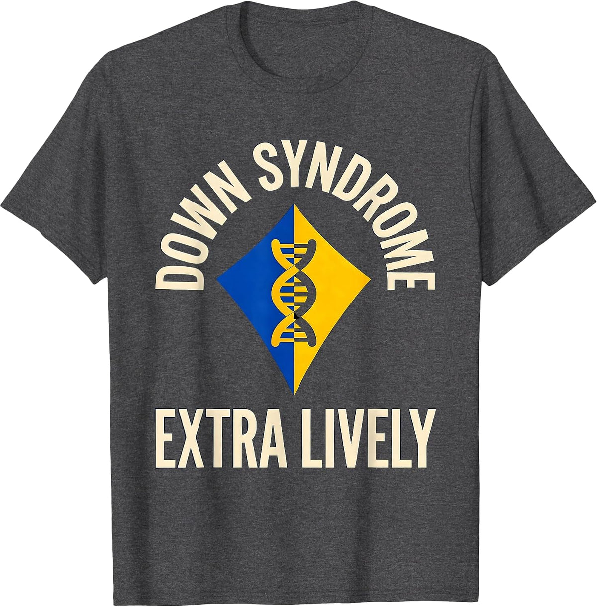 Down Syndrome Extra Lively Supportive Family Awareness Gift T-Shirt - Dark Heather Grey