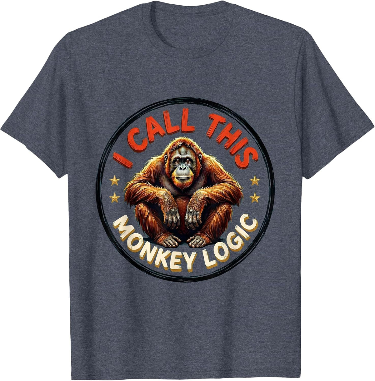 I Call This Monkey Logic Funny Thinking Monkey Meme Animal T-Shirt - Heather Blue