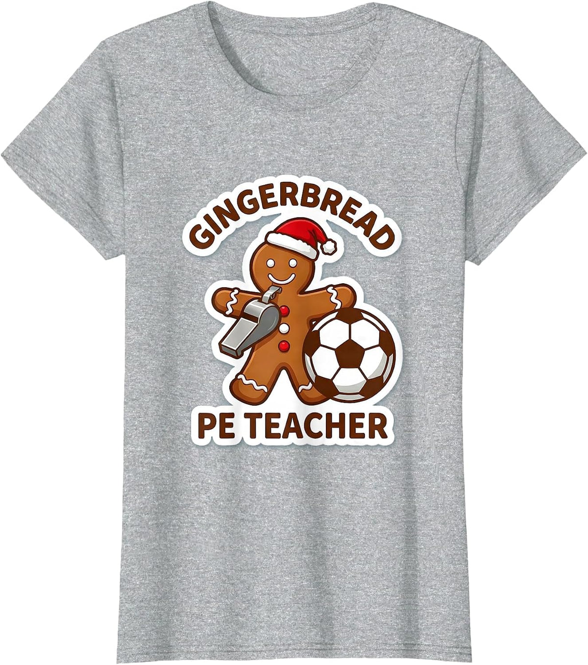 Gingerbread PE Teacher Cute Playful Christmas Teacher Staff T-Shirt - Heather Grey