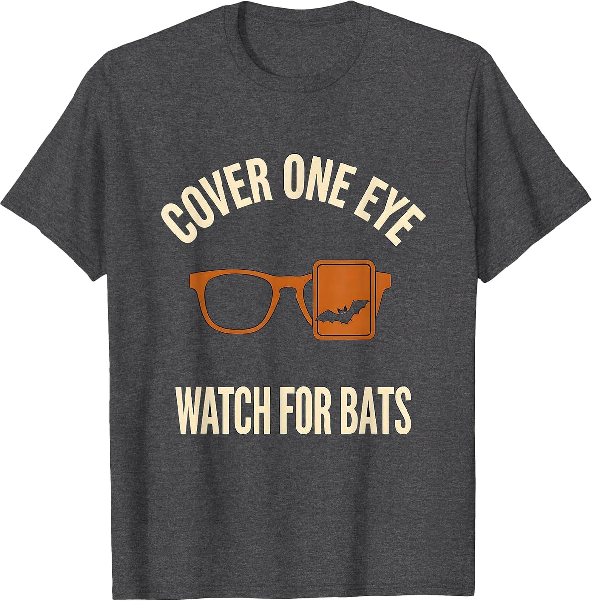 Men's Cover One Eye Watch For Bats Funny Optometrist Halloween Eye T-Shirt - Dark Heather Grey
