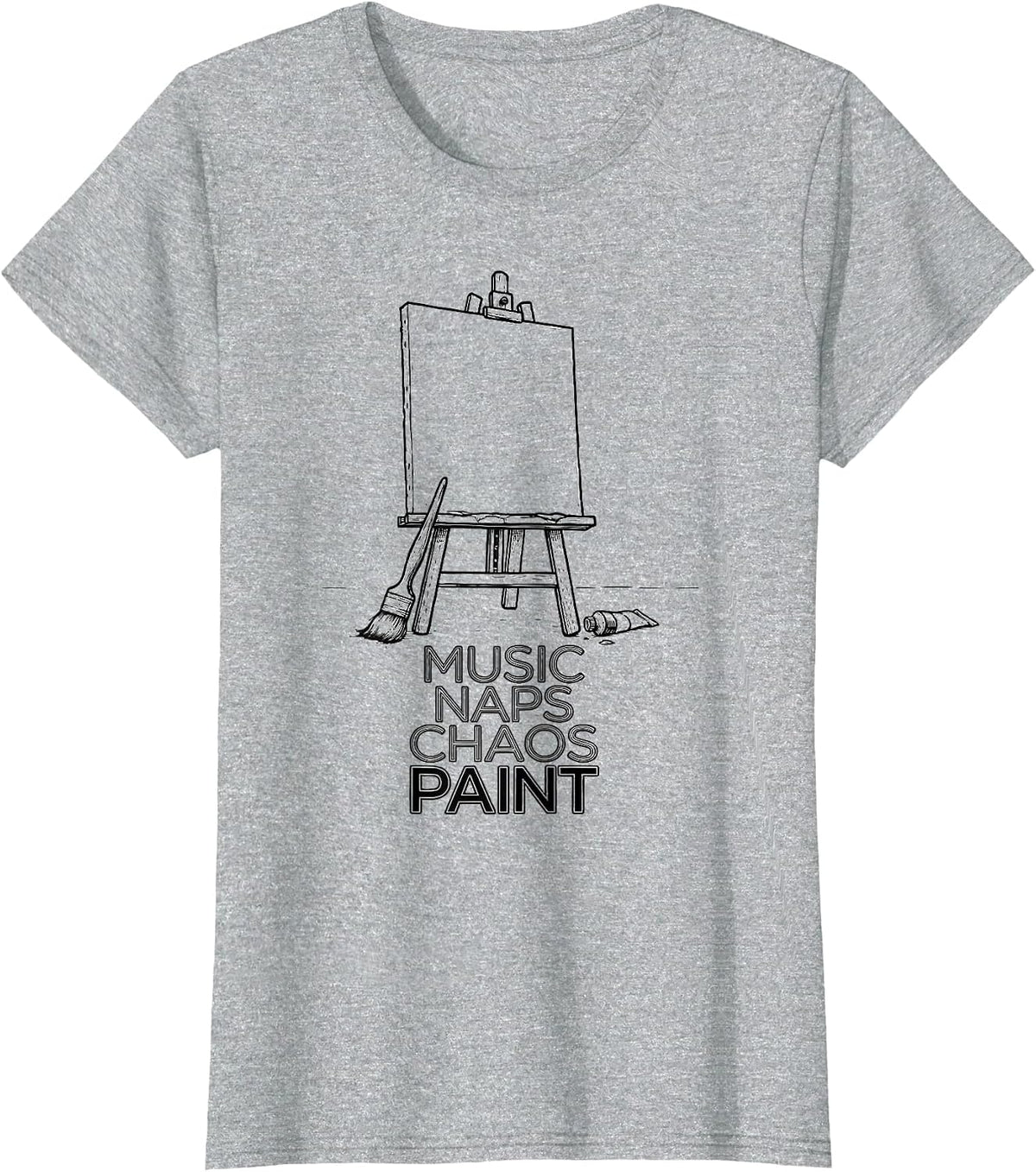 Music Naps Chaos Paint Funny Art Teacher Back To School T-Shirt - Heather Grey