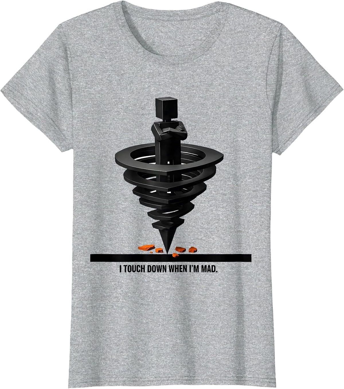 Women's I Touch Down When I'm Mad Funny Tornado Storm Chaser T-Shirt - Heather Grey