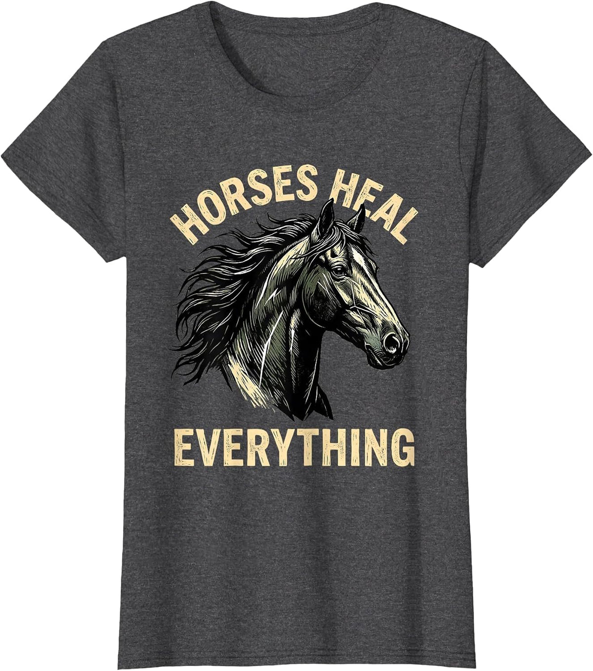 Women's Horses Heal Everything Equestrian Design T-Shirt - Dark Heather Grey
