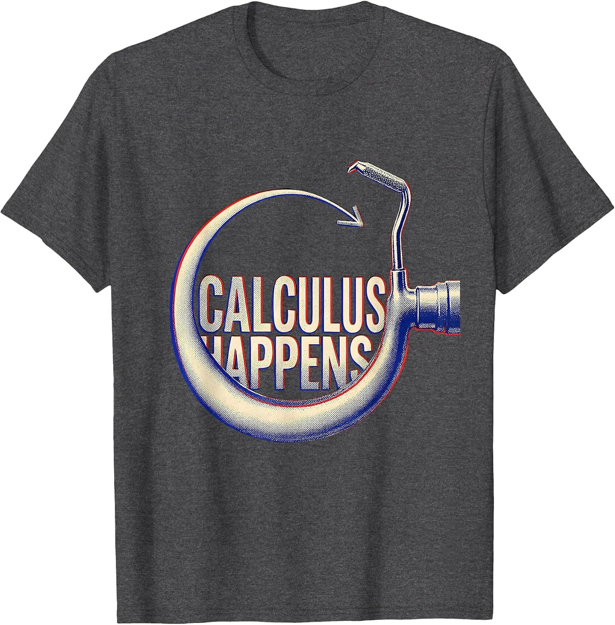 Calculus Happens Funny Dental Hygienist Dental Assistant T-Shirt - Dark Heather Grey
