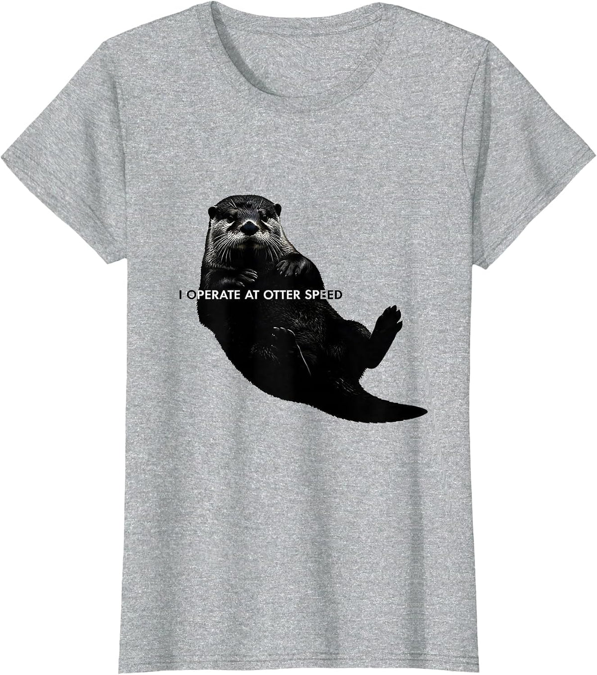 I Operate At Otter Speed Cute Sea Animal Sunglasses Humor T-Shirt - Heather Grey
