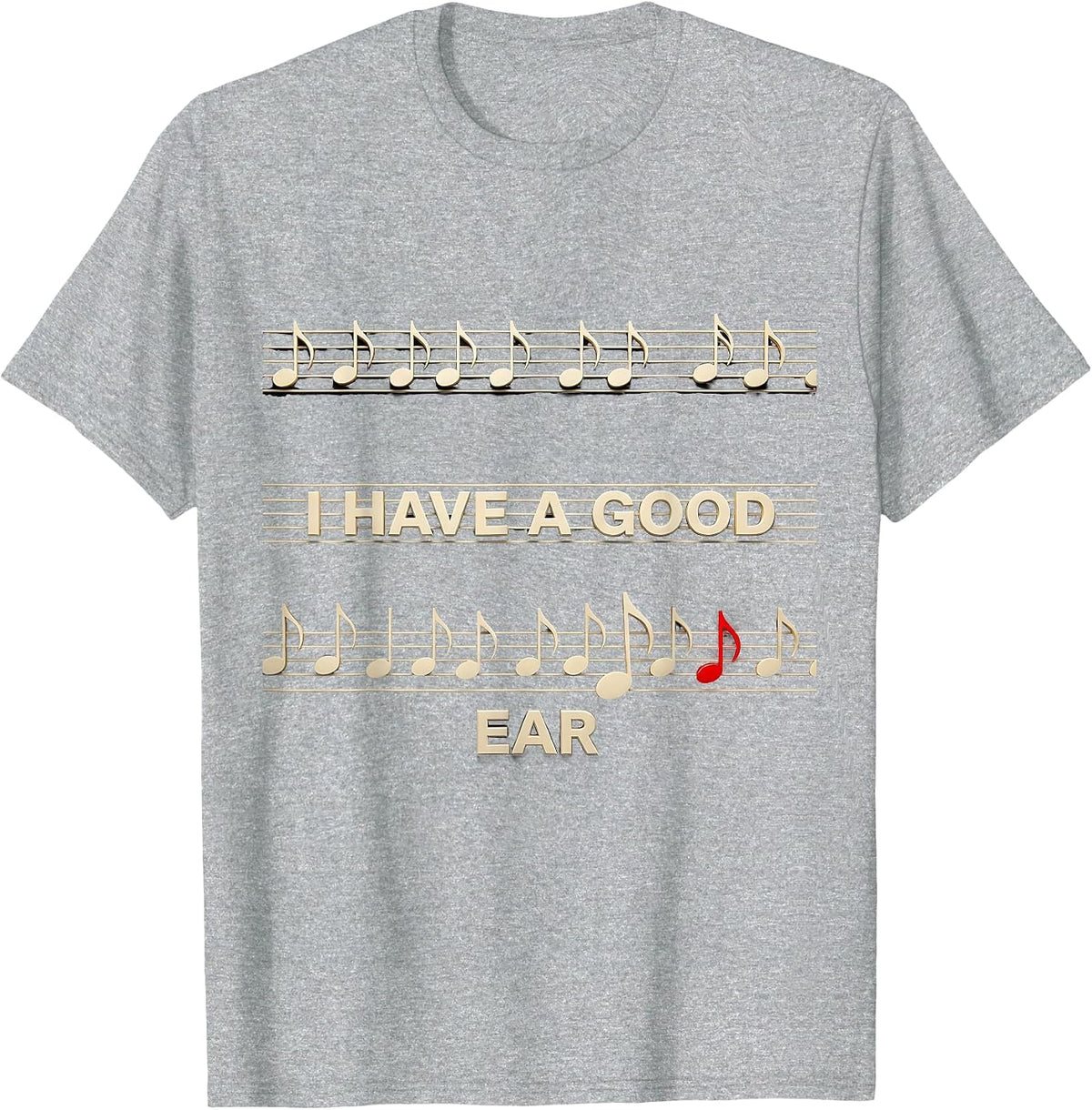 Men's I Have A Good Ear Funny Musician Music Teacher Music Lover T-Shirt - Heather Grey