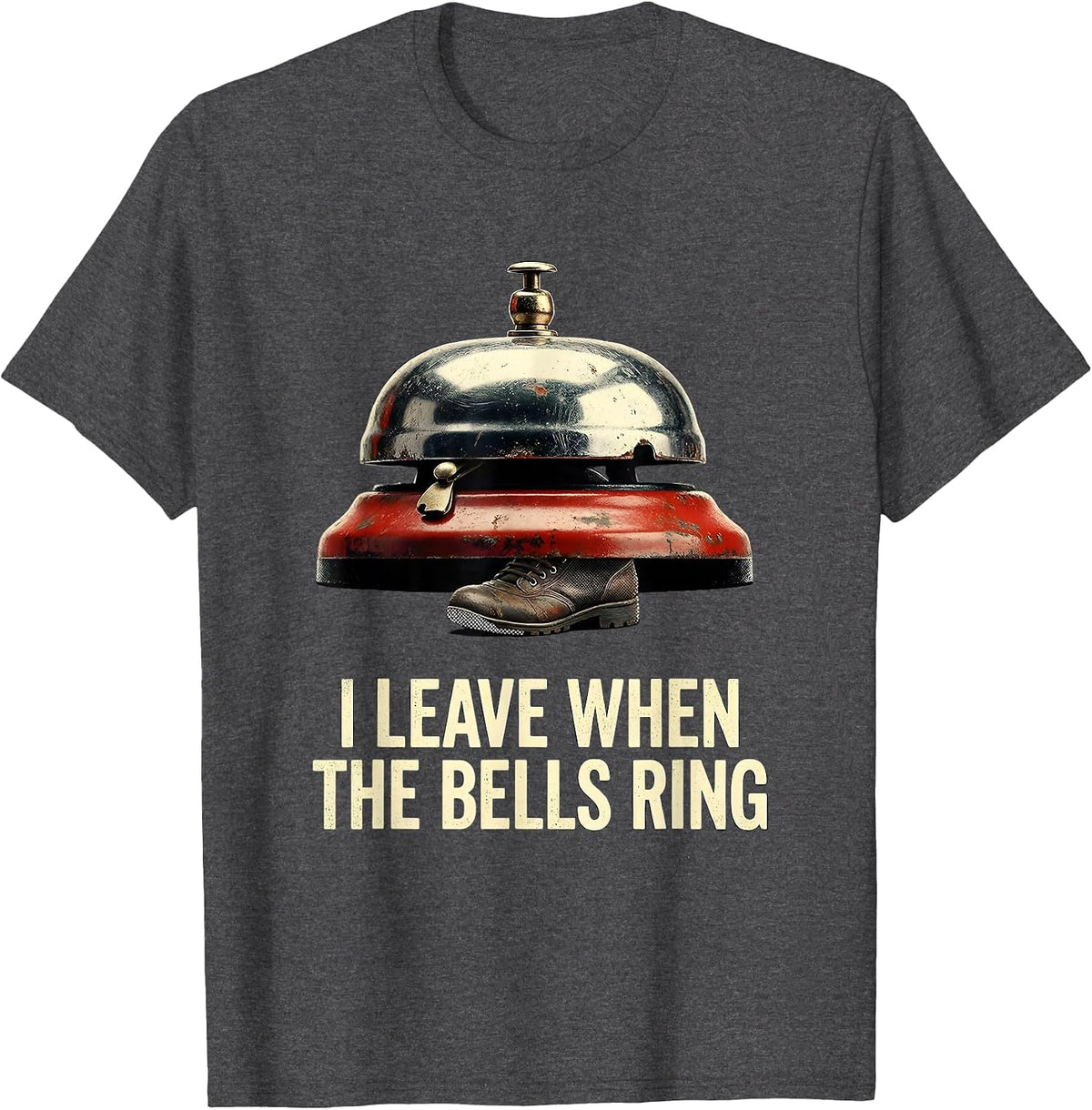 Men's I Leave When The Bells Ring Distressed Firefighter Christmas T-Shirt - Dark Heather Grey