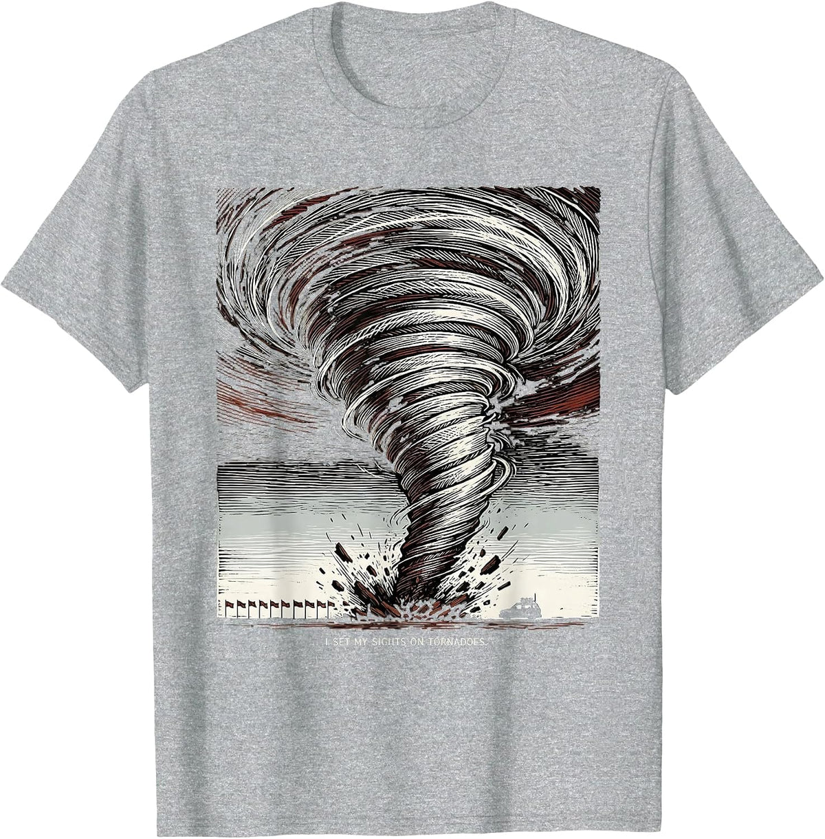Men's I Set My Sights On Tornadoes Funny Storm Chaser Meteorology T-Shirt - Heather Grey