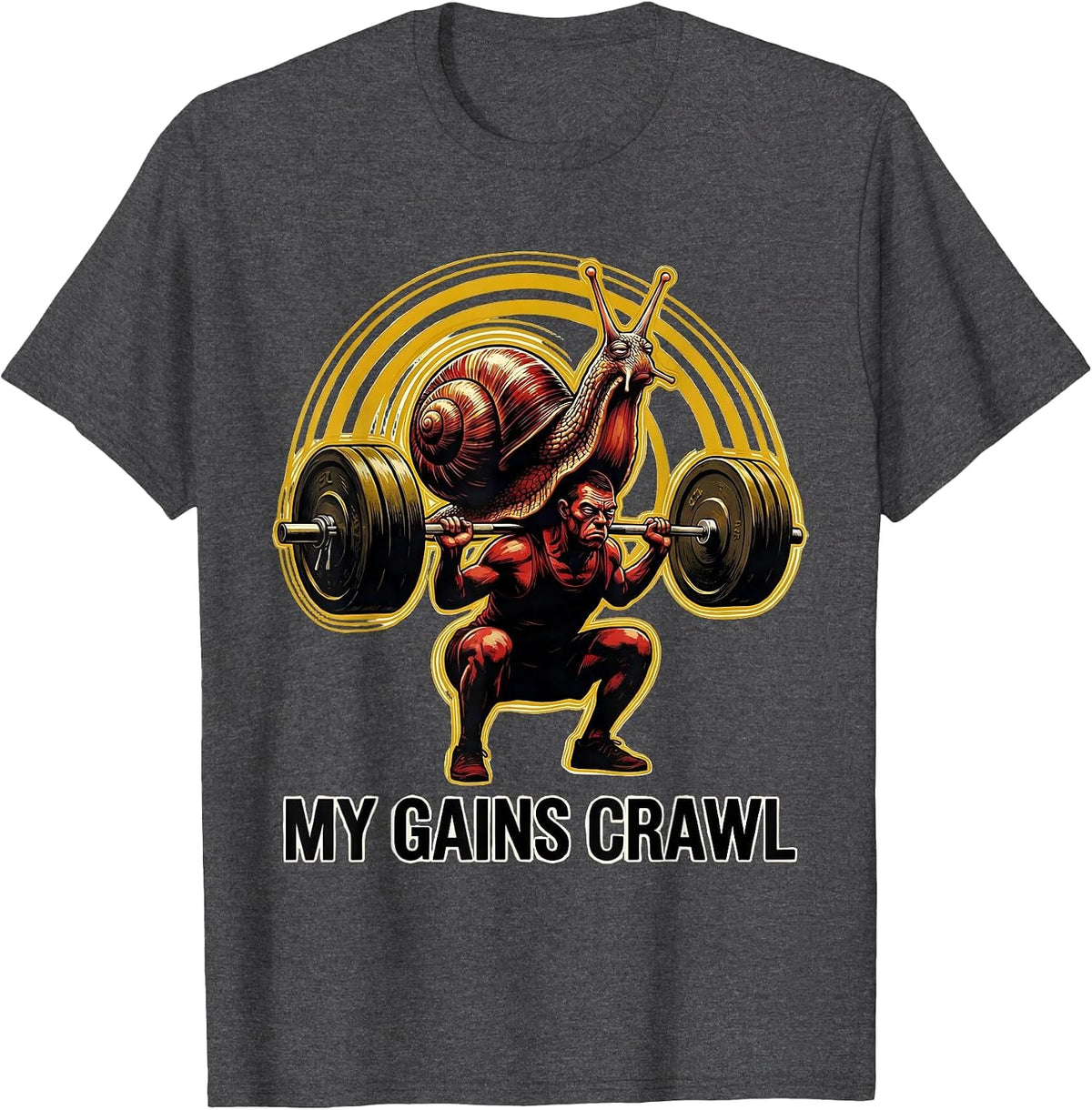 My Gains Crawl Funny Gym Snail Weightlifting Workout Humor T-Shirt - Dark Heather Grey