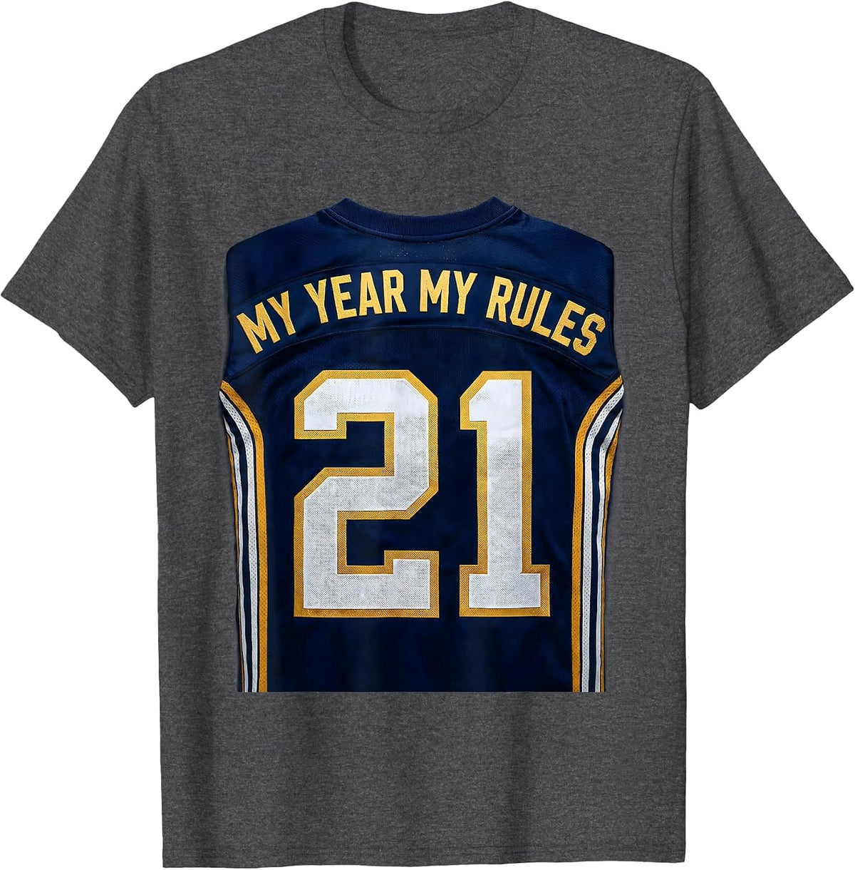 Men's 21st Birthday My Year My Rules Design T-Shirt - Dark Heather Grey