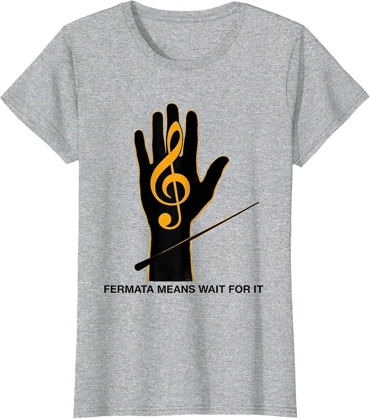 Women's Fermata Means Wait For It Funny Music Teacher Gift Humor T-Shirt - Heather Grey
