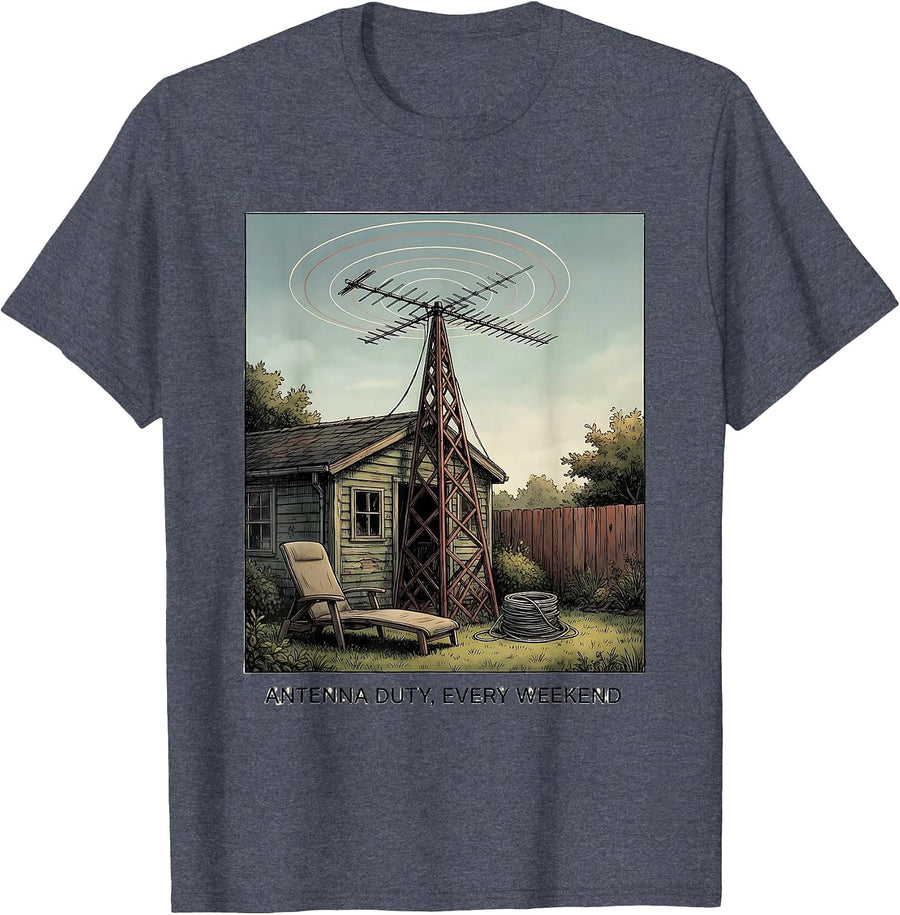 Antenna Duty Every Weekend Funny Ham Radio Operator Humor T-Shirt - Heather Blue